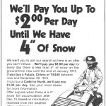 $2.00 a day until there’s four inches of snow!