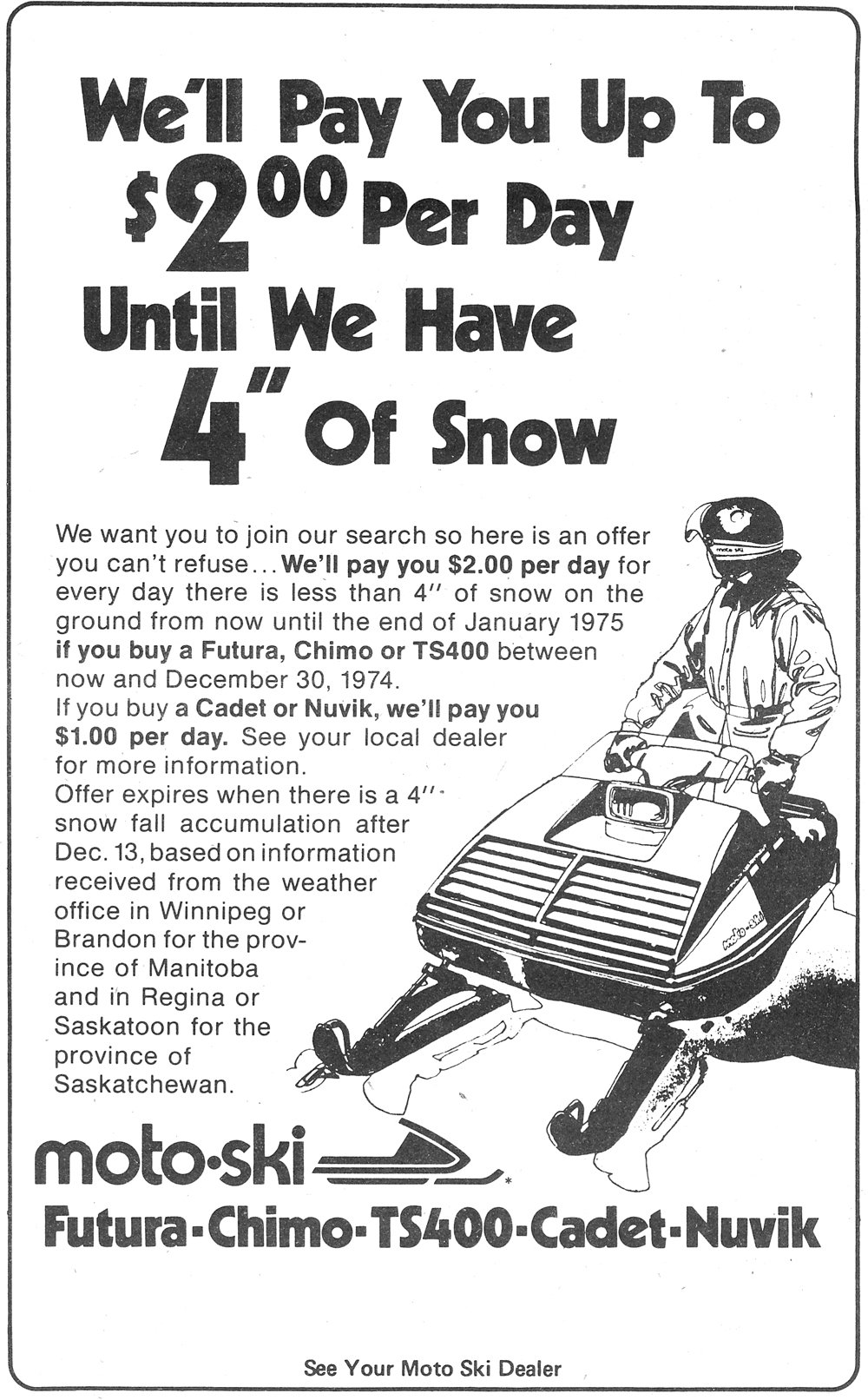 $2.00 a day until there’s four inches of snow!