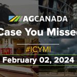 AGCanadaTV: In case you missed it: Your national ag news recap for Feb. 02, 2024