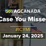 AGCanadaTV: In case you missed it; your national ag news recap for Jan. 24, 2025