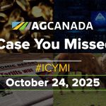 VIDEO: AgCanadaTV: Your agriculture news recap for Oct. 24, 2025