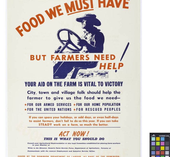 A Second World War poster encourages Canadians to help farmers during wartime labour shortages. Image courtesy of the Canadian War Museum.