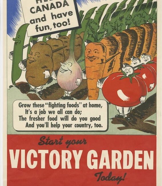 A Second World War poster depicts a "victory garden" of vegetables Canadians can plant at home. Image courtesy of the Canadian War Museum.